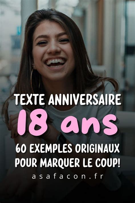 Texte Anniversaire 18 Ans : 60 Exemples Originaux。